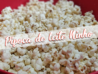 Pipoca doce de leite Ninho – Receita deliciosa e fácil de fazer